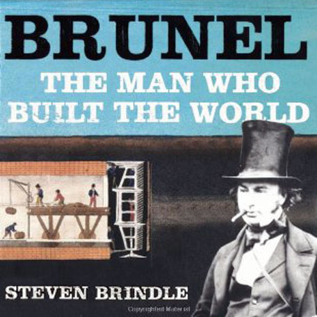 Brunel - The Man Who Built the World book cover