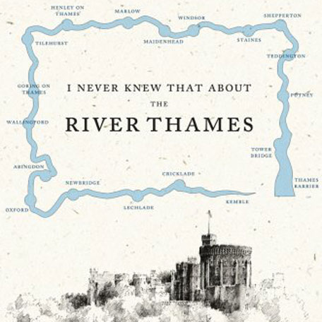 I Never Knew That About The River Thames book cover